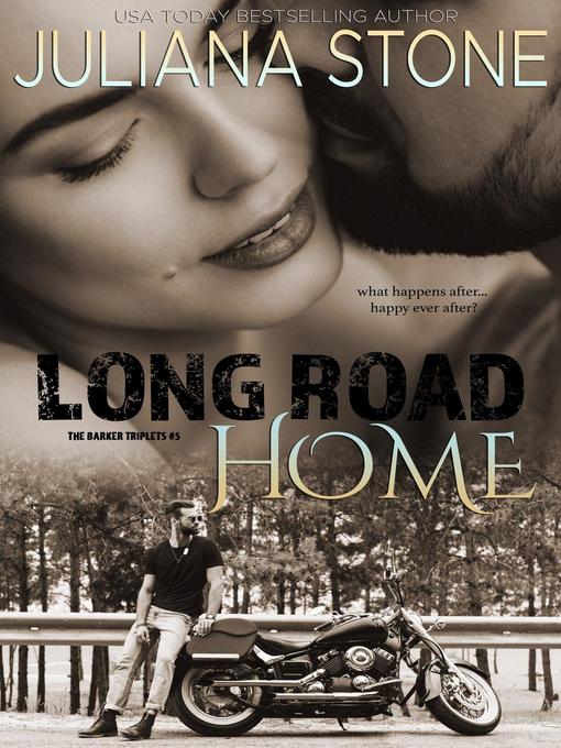 Title details for Long Road Home by Juliana Stone - Available